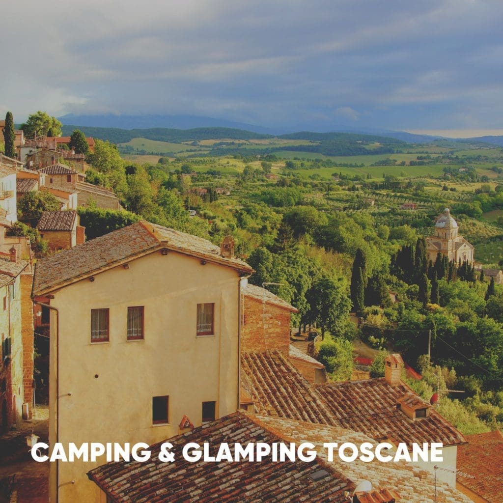Camping & Glamping: Toscane