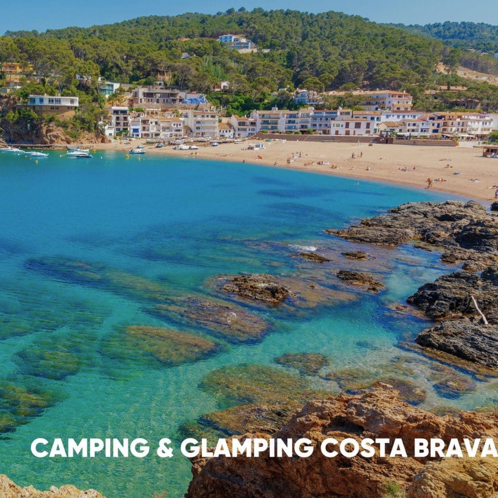 Camping & Glamping: Costa Brava
